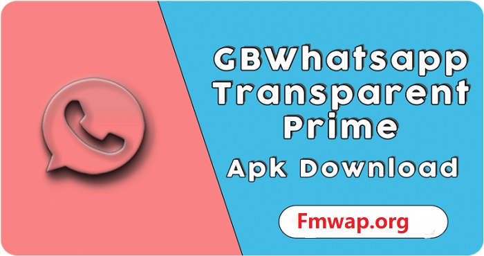 GB WhatsApp Transparent Prime APK